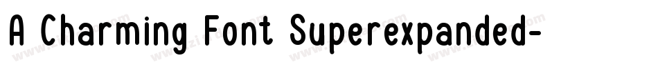 A Charming Font Superexpanded字体转换